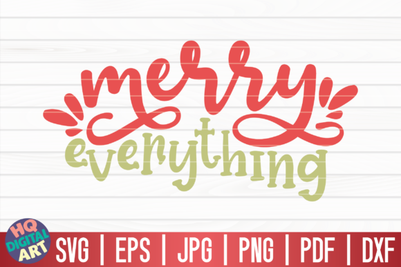 Merry Everything SVG Christmas Quote Review