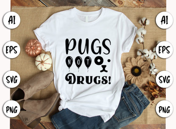 Pugs Not Drugs SVG: A Designer's Take on Dog Quote Embroidery