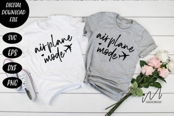 Reviewing the Airplane Mode T-shirt SVG Cut File